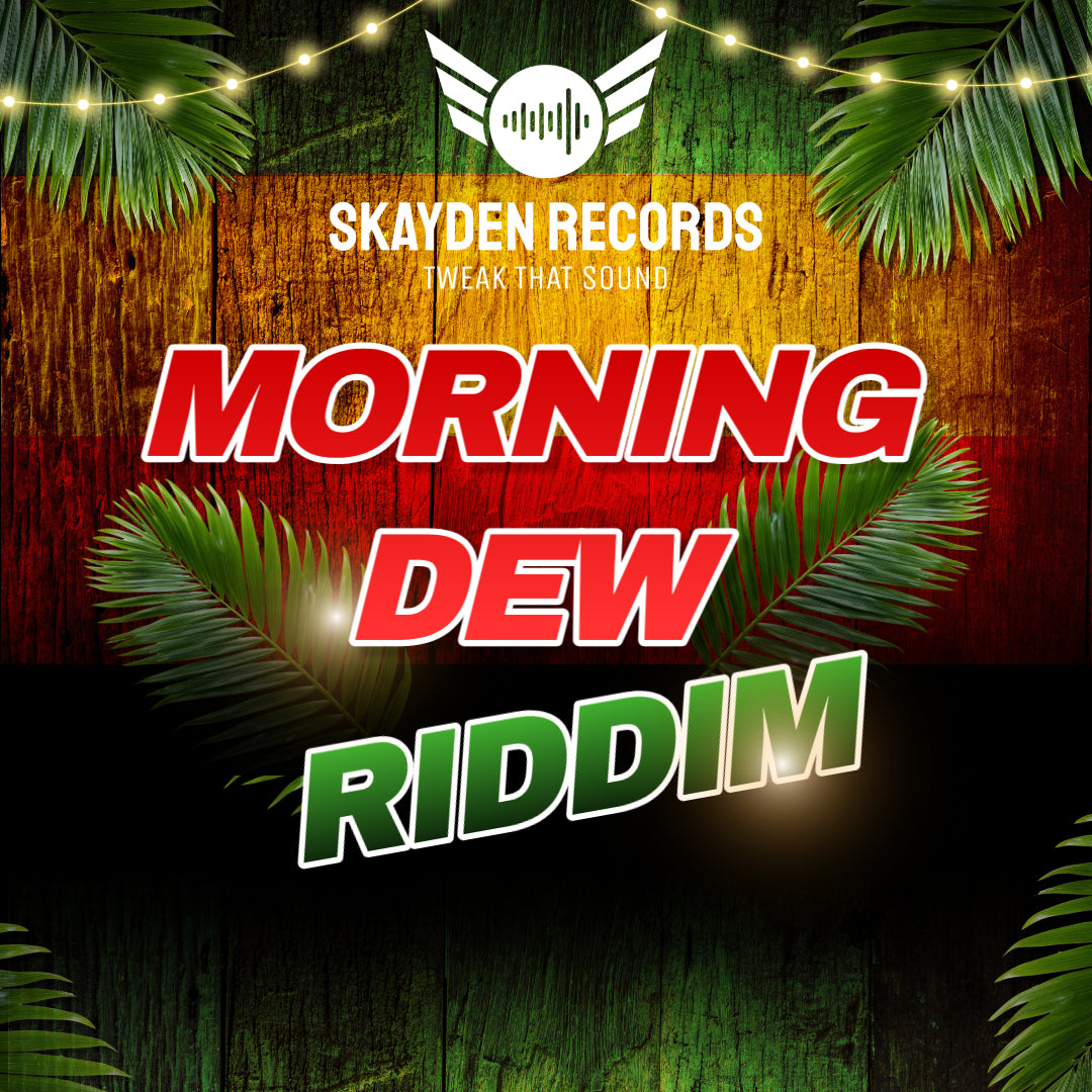 Morning Dew Riddim